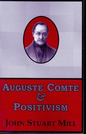 Imagen del vendedor de Auguste Comte & Positivism a la venta por GreatBookPrices