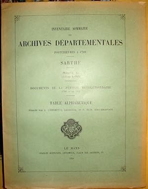 Documents de la période révolutionnaire (1789 - an VIII). Table alphabétique. [Inventaire sommair...