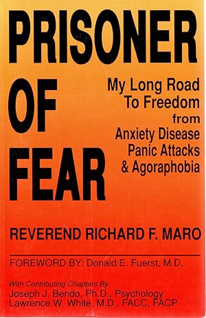 Seller image for Prisoner of Fear: My Long Road to Freedom from Anxiety Disease Panic Attacks and Agoraphobia for sale by Mom's Resale and Books
