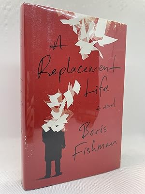 Imagen del vendedor de A Replacement Life (Signed First Edition) a la venta por Dan Pope Books