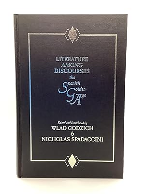 Seller image for LITERATURE AMONG DISCOURSES The Spanish Golden Age for sale by Arches Bookhouse