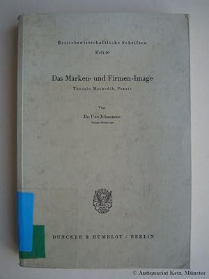 Imagen del vendedor de Das Marken- und Firmen-Image. Theorie, Methodik, Praxis. a la venta por Antiquariat Hans-Jrgen Ketz