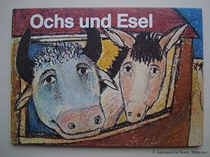 Ochs und Esel. Eine Weihnachtsgeschichte. 2. Auflage.