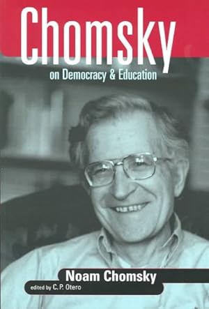 Imagen del vendedor de Chomsky on Democracy and Education a la venta por GreatBookPrices