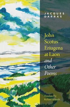 Imagen del vendedor de John Scotus Eriugena at Laon & Other Poems a la venta por GreatBookPrices