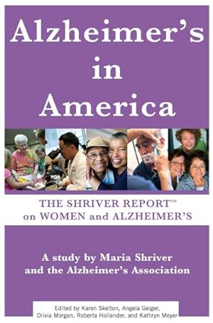 Seller image for Alzheimer's in America : The Shriver Report on Women and Alzheimer's for sale by GreatBookPrices
