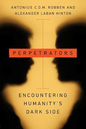 Seller image for Perpetrators : Encountering Humanity's Dark Side for sale by GreatBookPricesUK
