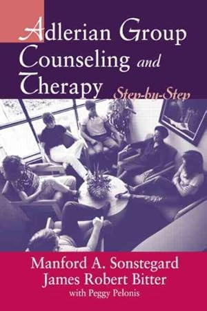 Seller image for Adlerian Group Counseling and Therapy : Step-by-Step for sale by GreatBookPrices