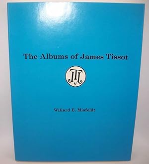 Imagen del vendedor de The Albums of James Tissot a la venta por Easy Chair Books