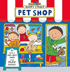 Bild des Verkufers fr Happy Street: Pet Shop zum Verkauf von WeBuyBooks