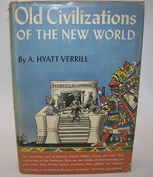 Imagen del vendedor de Old Civilizations of the New World a la venta por Easy Chair Books