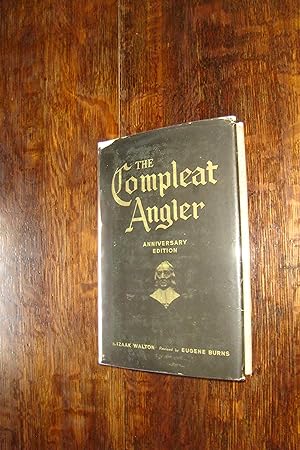 The Compleat Angler - Izaak Walton League of America Anniversary Edition