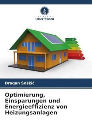 Image du vendeur pour Optimierung, Einsparungen und Energieeffizienz von Heizungsanlagen mis en vente par AHA-BUCH GmbH