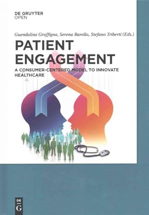 Image du vendeur pour Patient Engagement : A Consumer-Centered Model to Innovate Healthcare mis en vente par GreatBookPrices
