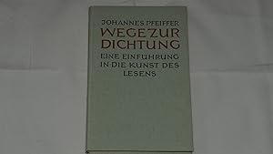 Image du vendeur pour Wege zur Dichtung. Eine Einfhrung in die Kunst des Lesens. mis en vente par Versandantiquariat Ingo Lutter