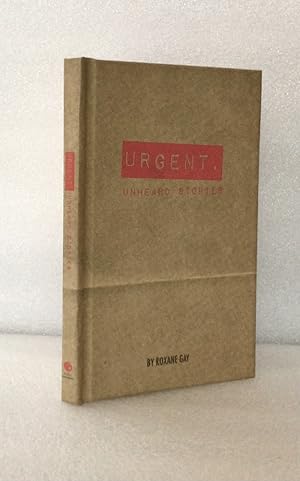 Seller image for Urgent, Unheard Stories for sale by boredom books