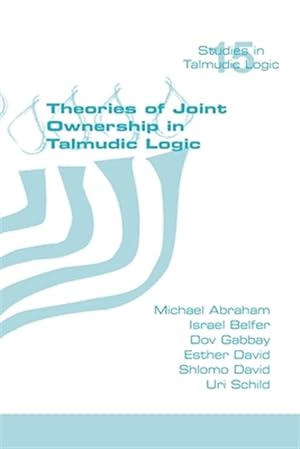 Seller image for Theories of Joint Ownership in Talmudic Logic -Language: hebrew for sale by GreatBookPrices