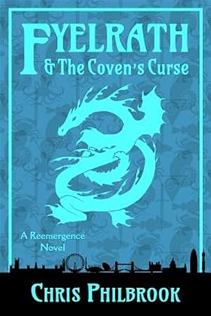 Seller image for Fyelrath & the Coven's Curse : A Reemergence Novel for sale by GreatBookPrices