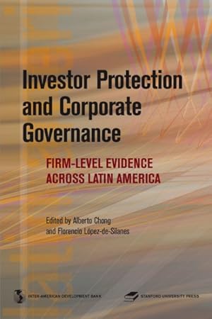 Image du vendeur pour Investor Protection and Corporate Governance : Firm-Level Evidence Across Latin America mis en vente par GreatBookPrices