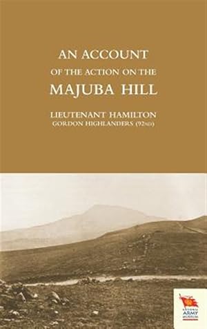 Seller image for Account of the Action on the Majuba Hill for sale by GreatBookPrices