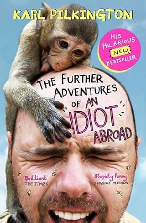 Bild des Verkufers fr The Further Adventures of an Idiot Abroad zum Verkauf von WeBuyBooks