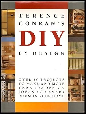 Image du vendeur pour Terence Conran's DIY by Design mis en vente par WeBuyBooks