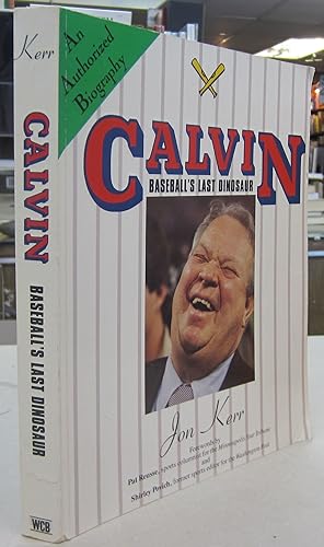 Seller image for Calvin: Baseball's Last Dinosaur for sale by Midway Book Store (ABAA)