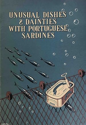 Unusual Dishes and Dainties with Portuguese Sardines