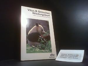 Wiedergeburt : Leben u. Zukunft bedrohter Tiere. dtv ; 10659 : Sachbuch