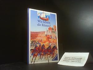 Bild des Verkufers fr Wie lebten die Rmer?. Text von Odile Bombarde u. Claude Moatti. Ill. von Franois Place. [Fachl. Beratung: Peter Schtz. bers.: Jrgen Witznick] / Die Welt entdecken ; 29; Ravensburger Taschenbuch ; Bd. 8329 zum Verkauf von Der Buchecker