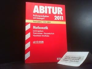 Abitur-Prüfungsaufgaben Gymnasium. Gesamtschule NRW; Mathematik Leistungskurs mit CD-ROM; Zentral...