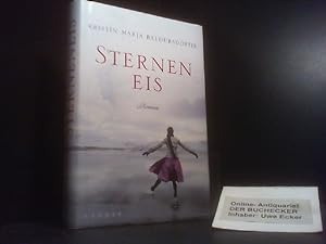 Seller image for Sterneneis : Roman. Kristn Marja Baldursdttir. Aus dem Islnd. von Ursula Giger for sale by Der Buchecker