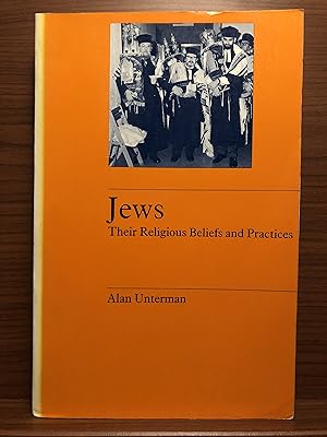Seller image for Jews: Their Religious Beliefs and Practices for sale by Rosario Beach Rare Books