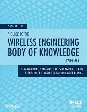 Image du vendeur pour A Guide to the Wireless Engineering Body of Knowledge (WEBOK) mis en vente par WeBuyBooks