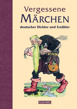 Vergessene Märchen deutscher Dichter und Erzähler / hrsg. von Heinrich Pleticha