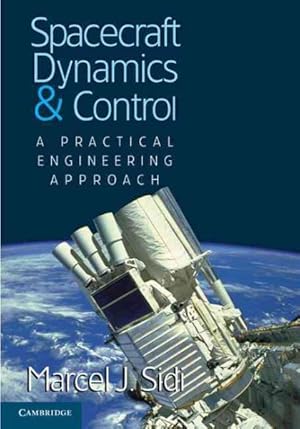 Seller image for Spacecraft Dynamics and Control : A Practical Engineering Approach for sale by GreatBookPrices