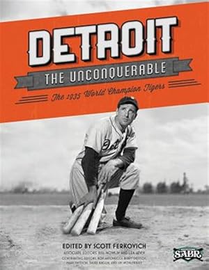 Seller image for Detroit the Unconquerable: The 1935 World Champion Tigers for sale by GreatBookPricesUK