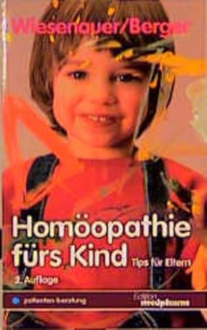 Bild des Verkufers fr Homopathie frs Kind. Tips fr Eltern zum Verkauf von Versandantiquariat Felix Mcke