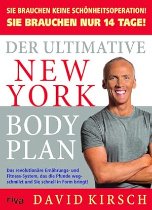 Seller image for Der Ultimative New York Body Plan.: Das revolutionre Ernhrungs - und Fitness-System for sale by Versandantiquariat Felix Mcke