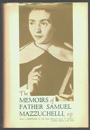 Seller image for The Memoirs of Father Samuel Mazzuchelli, O.P. for sale by Aardvark Book Depot