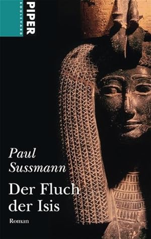 Bild des Verkufers fr Der Fluch der Isis: Roman (Piper Taschenbuch, Band 6164) zum Verkauf von Versandantiquariat Felix Mcke