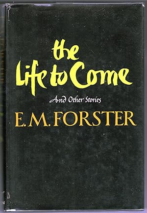 Seller image for The Life to Come and Other Short Stories for sale by Evening Star Books, ABAA/ILAB