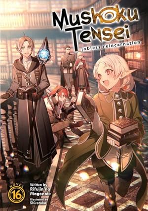 Image du vendeur pour Mushoku Tensei: Jobless Reincarnation (Light Novel) Vol. 16 mis en vente par BuchWeltWeit Ludwig Meier e.K.