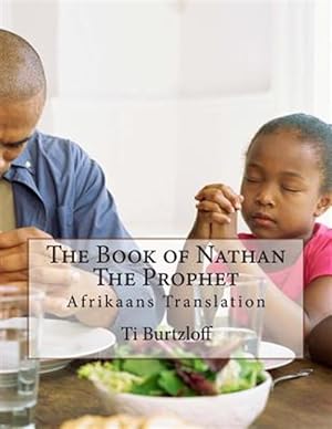 Immagine del venditore per The Book of Nathan the Prophet -Language: afrikaans venduto da GreatBookPrices