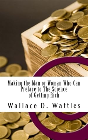 Image du vendeur pour Making the Man or Woman Who Can mis en vente par GreatBookPrices