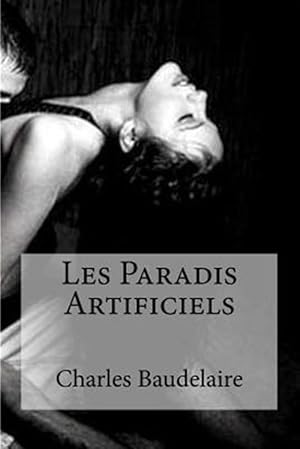 Image du vendeur pour Les Paradis Artificiels -Language: french mis en vente par GreatBookPrices