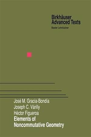 Immagine del venditore per Elements of Noncommutative Geometry venduto da GreatBookPricesUK