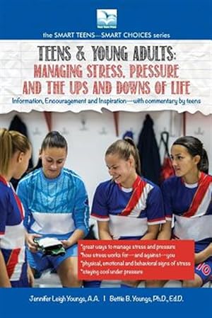 Seller image for For Teens & Young Adults-managing Stress, Pressure and the Ups and Downs of Life for sale by GreatBookPrices
