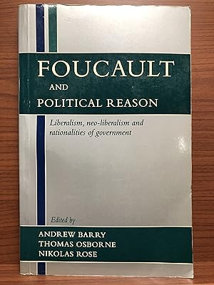 Seller image for Foucault and Political Reason: Liberalism, Neo-Liberalism, and Rationalities of Government for sale by Rosario Beach Rare Books