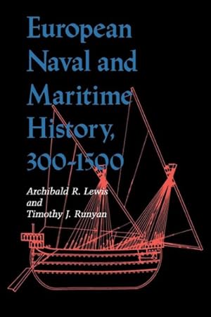 Seller image for European Naval and Maritime History, 300-1500 for sale by GreatBookPricesUK